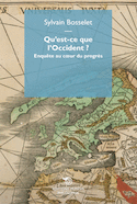 Qu´est-ce que l´occident ? enquete au coeur du progres